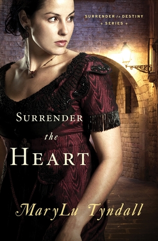 Surrender the Heart (2010) by MaryLu Tyndall
