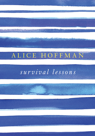 Survival Lessons (2013) by Alice Hoffman