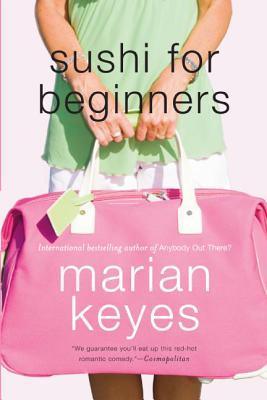 Sushi for Beginners (2008) by Marian Keyes