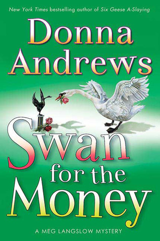 Swan for the Money (2009) by Donna Andrews
