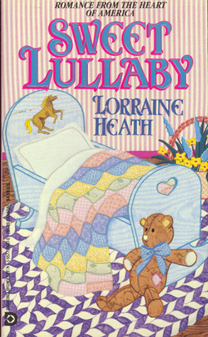Sweet Lullaby (1994) by Lorraine Heath