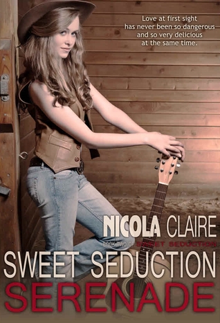 Sweet Seduction Serenade (2014) by Nicola Claire