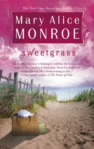 Sweetgrass (2006) by Mary Alice Monroe