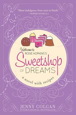 Sweetshop of Dreams: A Novel with Recipes (2014)