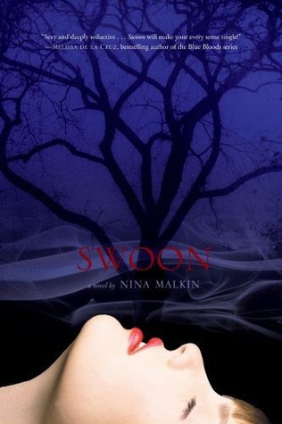 Swoon (2009) by Nina Malkin