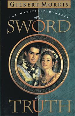 Sword of Truth (1994) by Gilbert Morris