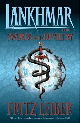 Swords and Deviltry (2006) by Fritz Leiber