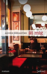 Ät mig (2006) by Agnès Desarthe