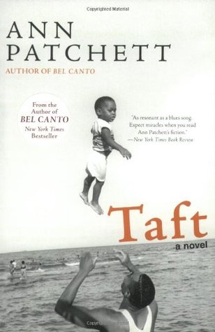 Taft (2003) by Ann Patchett