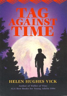 Tag Against Time (1996) by Helen Hughes Vick
