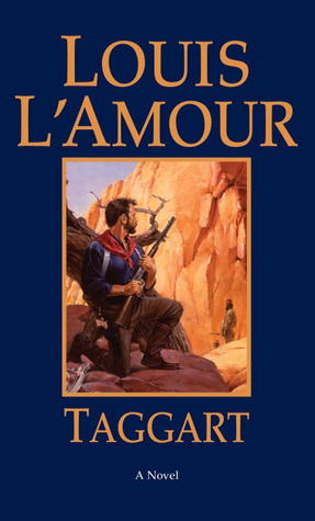 Taggart: A Novel (1982) by Louis L'Amour