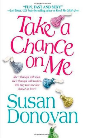Take a Chance on Me (2003) by Susan Donovan