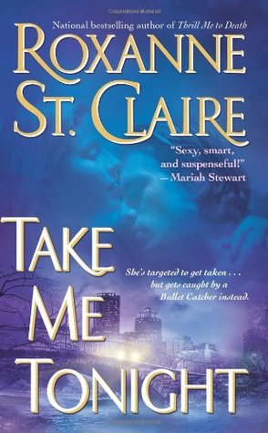 Take Me Tonight (2007) by Roxanne St. Claire