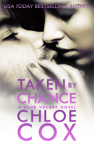 Taken by Chance (2000) by Chloe Cox