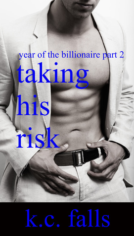 Taking His Risk (2000) by K.C. Falls