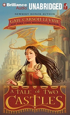 Tale of Two Castles, A (2011) by Gail Carson Levine