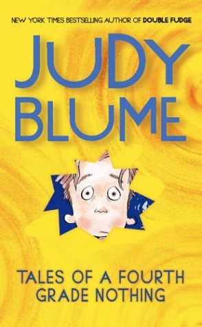 Tales of a Fourth Grade Nothing (2004) by Judy Blume