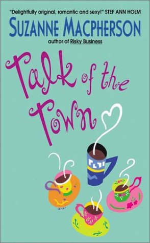 Talk of the Town (2003) by Suzanne Macpherson