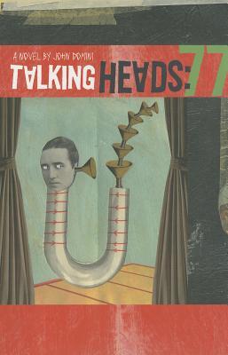 TALKING HEADS:77 (2003) by John Domini