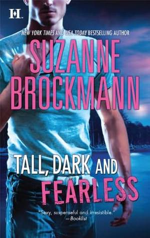 Tall, Dark and Fearless (2010) by Suzanne Brockmann