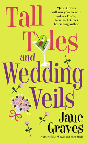 Tall Tales and Wedding Veils (2008) by Jane Graves