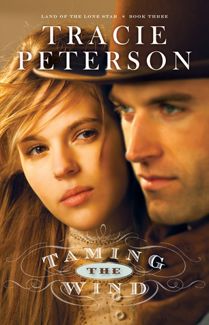 Taming the Wind (2012) by Tracie Peterson