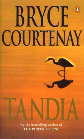 Tandia (1998) by Bryce Courtenay