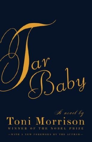 Tar Baby (2004) by Toni Morrison