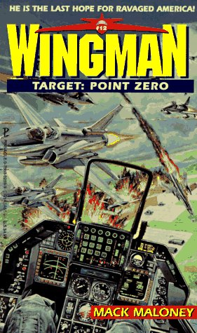 Target: Point Zero (1996) by Mack Maloney