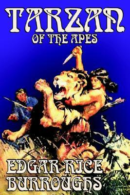 Tarzan of the Apes (2003) by Edgar Rice Burroughs