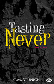 Tasting Never (2012) by C.M. Stunich
