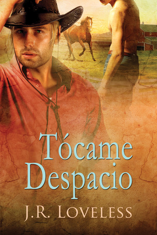 Tócame Despacio (2012) by J.R. Loveless