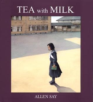 Tea with Milk (1999) by Allen Say