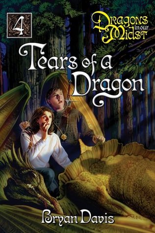 Tears of a Dragon (2005) by Bryan Davis