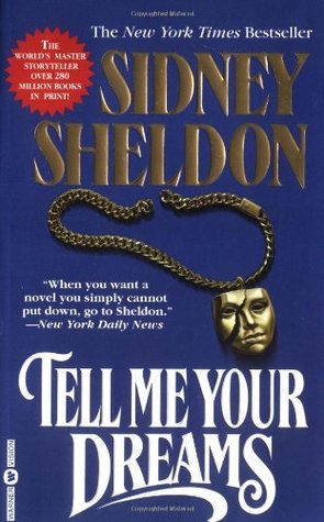 Tell Me Your Dreams (1999) by Sidney Sheldon