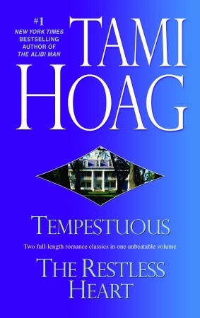 Tempestuous / Restless Heart (2007) by Tami Hoag