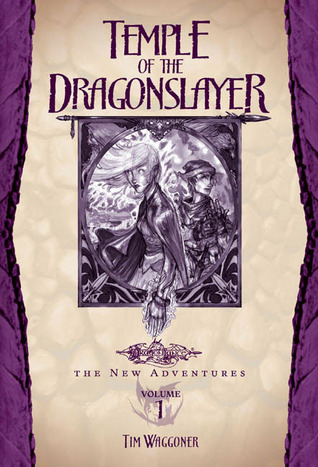 Temple of the Dragonslayer (2004) by Tim Waggoner