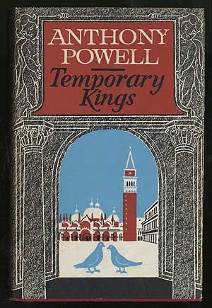 Temporary Kings (1998) by Anthony Powell