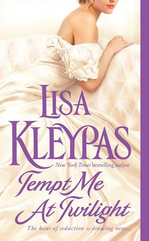 Tempt Me at Twilight (2009) by Lisa Kleypas