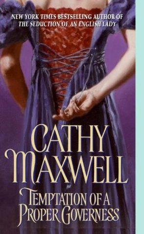 Temptation of a Proper Governess (2004) by Cathy Maxwell