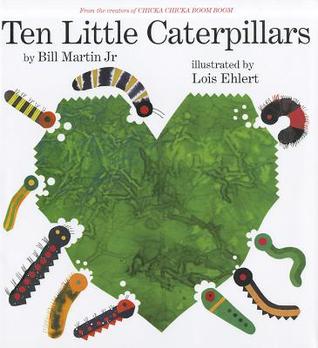 Ten Little Caterpillars (2011) by Bill Martin Jr.