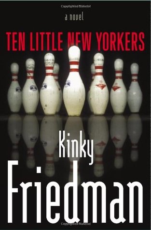 Ten Little New Yorkers (2005) by Kinky Friedman