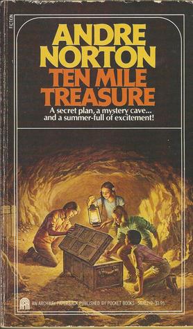 Ten Mile Treasure (1981) by Andre Norton