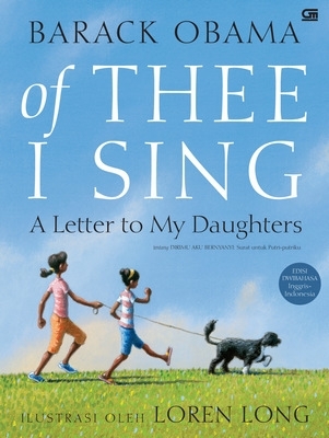 Tentang Dirimu Aku Bernyanyi: Surat Untuk Putri-Putriku (2011) by Barack Obama