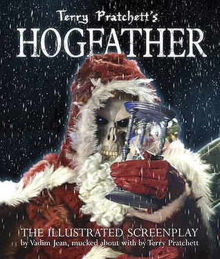 Terry Pratchett's Hogfather: The Illustrated Screenplay (2009) by Terry Pratchett