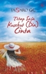 Tetap Saja Kusebut (Dia) Cinta (2013) by Tasaro G.K.