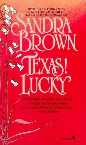 Texas! Lucky (1991) by Sandra Brown