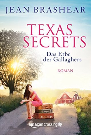 Texas Secrets - Das Erbe der Gallaghers (2014) by Jean Brashear