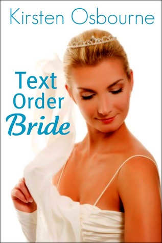 Text Order Bride (2000) by Kirsten Osbourne