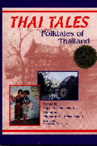 Thai Tales: Folktales of Thailand (1994) by Supaporn Vathanaprida